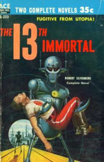 Ace Books - The 13th Immortal/this Fortress World - Robert Silverberg