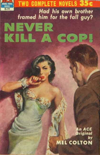 Ace Books - Never Kill a Cop! / Fear No More