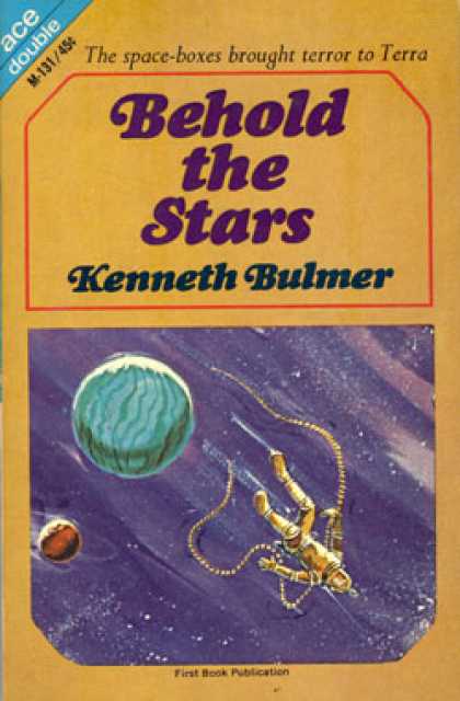 Ace Books - Behold the Stars / Planetary Agent X - Kenneth Bulmer