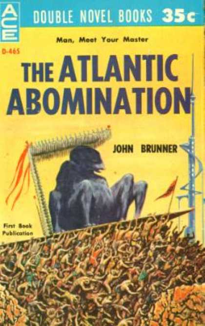 Ace Books - The Atlantic Abomination - John Brunner