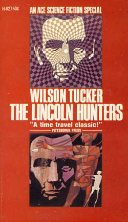 Ace Books - The Lincoln Hunters - Wilson Tucker