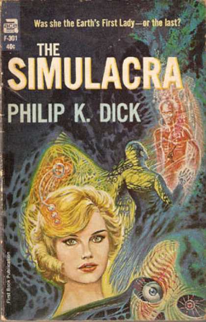Ace Books - Simulacra 1st Edition F-301 - Philip K Dick