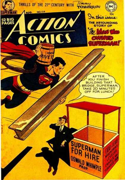 Action Comics 159 - The Man Who Owned Superman - Oswald Whimple - Superman For Hire - Steel Beam - Rivets
