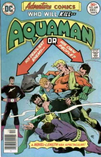 Adventure Comics 448 - Shark - Aquaman - Novel Length Sea Spectacular - Deadliest Enemy - Aquamans Own People Try To Kill Him - Jim Aparo