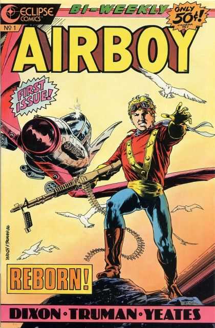 Airboy 1 - Machine Gun - Bird - Airplane - First Issue - Reborn - Timothy Truman