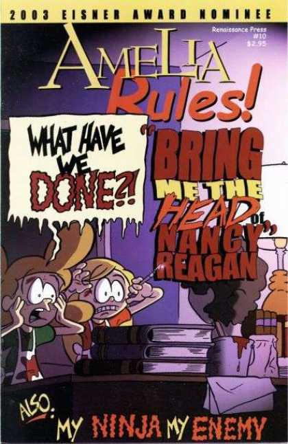 Amelia Rules 10 - What Have We Done - Bring Me The Head Of Nancy Reagan - 2003 Eisner Award Nominee - My Ninja My Enemy - Lunchbag