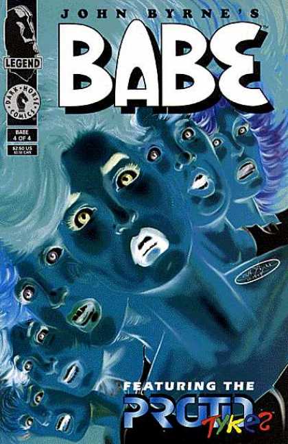 Babe 4 - Dark Horse - John Byrne - Prototykes - Legend - Blue Faces - John Byrne