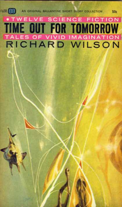 Ballantine Books - Time Out for Tomorrow - Richard Wilson