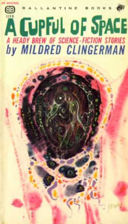 Ballantine Books - A Cupful of Space: A Heady Brew of Science-fiction Stories - Mildred Clingerman