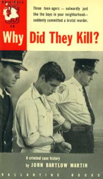 Ballantine Books - Why Did They Kill? - John Bartlow Martin