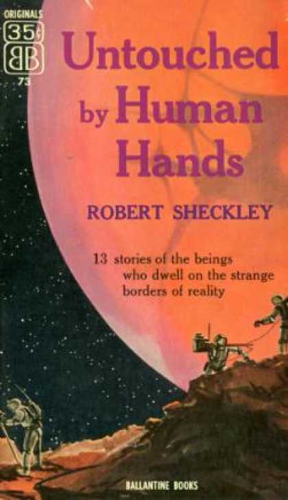Ballantine Books - Untouched By Human Hands - Robert Sheckley