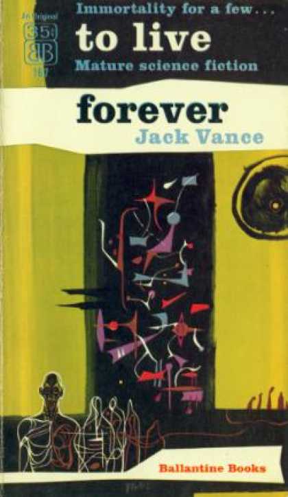 Ballantine Books - To Live Forever - Jack Vance