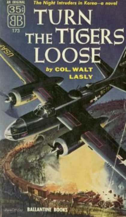 Ballantine Books - Turn the Tigers Loose - Col. Walt Lasly