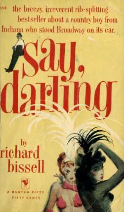 Bantam - Say, Darling; a New Novel - Richard Pike Bissell