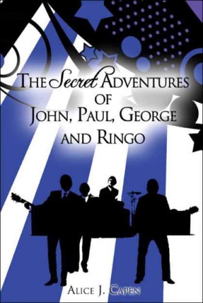 Beatles Books - The Secret Adventures of John, Paul, George and Ringo