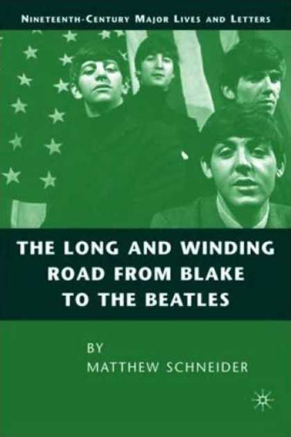 Beatles Books - The Long and Winding Road from Blake to the Beatles (Nineteenth-Century Major Li