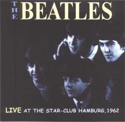 Beatles - The Beatles Live At The Star Club Hamburg