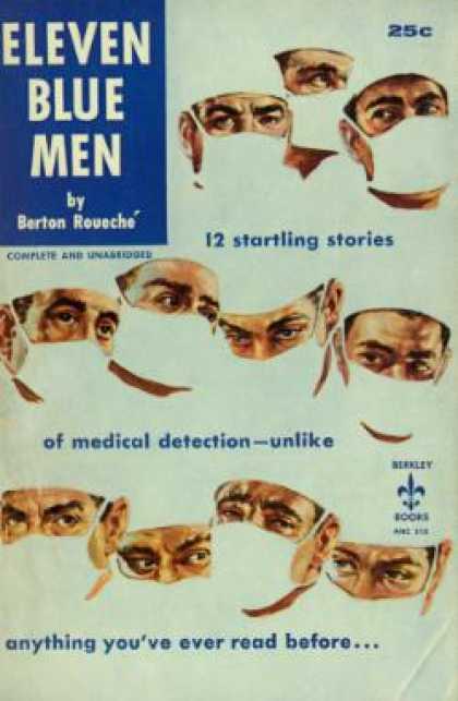 Berkley Books - Eleven Blue Men: 12 Startling Stories of Medical Detection - Unlike Anything You