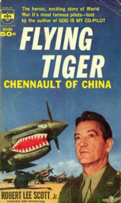 Berkley Books - Flying Tiger: Chennault of China - Robert Lee Scott