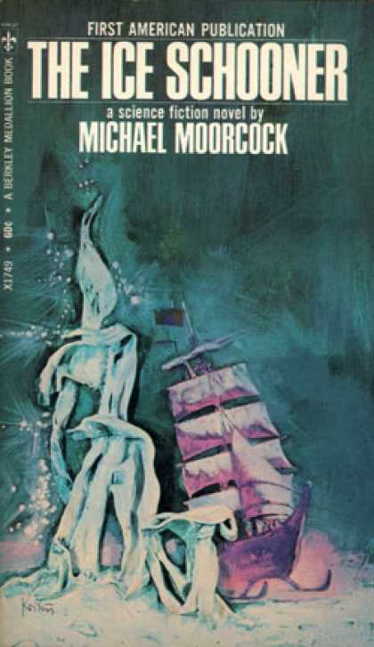 Berkley Books - Ice Schooner - Michael Moorcock