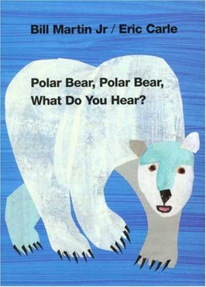 Bestsellers (2006) - Polar Bear, Polar Bear, What Do You Hear? by Bill Martin Jr.