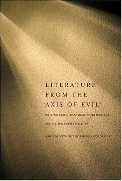 Bestsellers (2006) - Literature from the Axis of Evil and Other Enemy Nations by