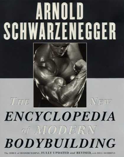 Bestsellers (2006) - The New Encyclopedia of Modern Bodybuilding : The Bible of Bodybuilding, Fully U