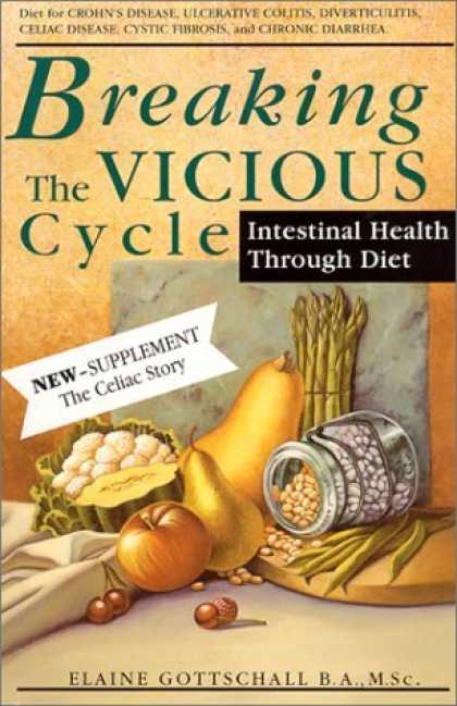 Bestsellers (2006) - Breaking the Vicious Cycle: Intestinal Health Through Diet by Elaine Gloria Gott