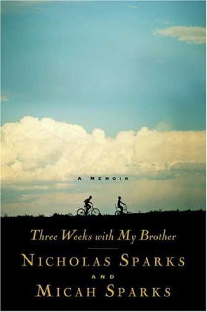 Bestsellers (2006) - Three Weeks with My Brother by Micah Sparks