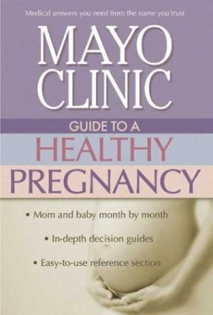 Bestsellers (2006) - Mayo Clinic Guide to a Healthy Pregnancy by Mayo Clinic