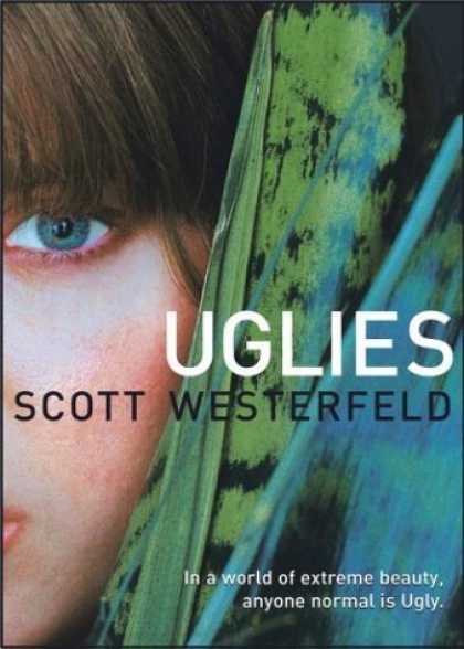 Bestsellers (2006) - Uglies (Uglies Trilogy, Book 1) by Scott Westerfeld