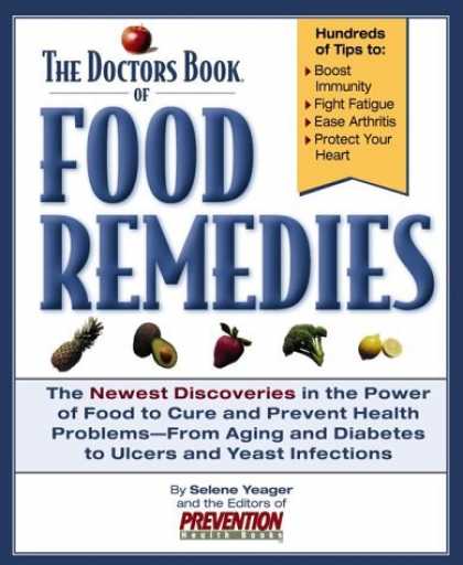 Bestsellers (2006) - Doctor's Book of Food Remedies by Selene Yeager