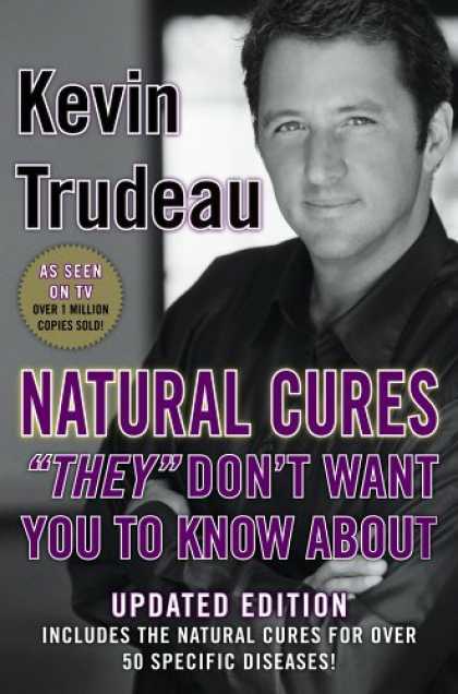 Bestsellers (2006) - Natural Cures "They" Don't Want You To Know About by Kevin Trudeau