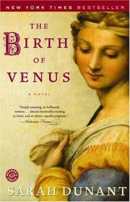 Bestsellers (2006) - The Birth of Venus: A Novel by Sarah Dunant
