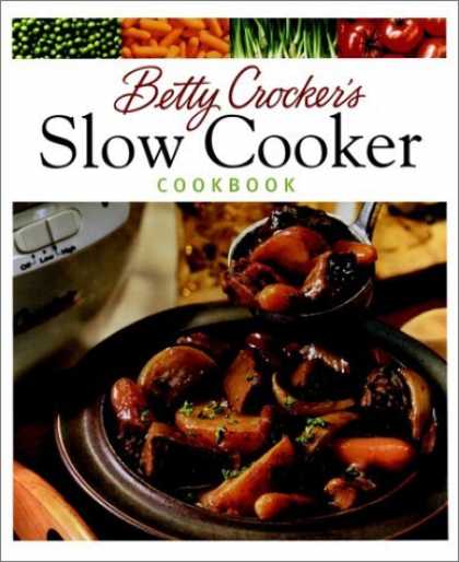 Bestsellers (2006) - Betty Crocker's Slow Cooker Cookbook by Betty Crocker Editors