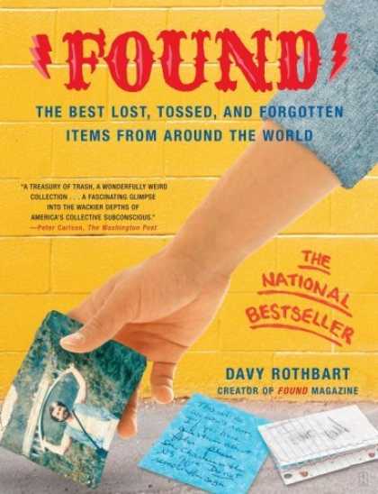 Bestsellers (2006) - Found: The Best Lost, Tossed, and Forgotten Items from Around the World by Davy