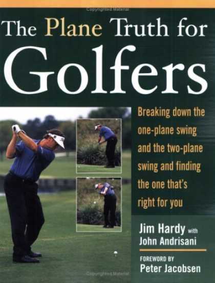 Bestsellers (2006) - The Plane Truth for Golfers by Jim Hardy