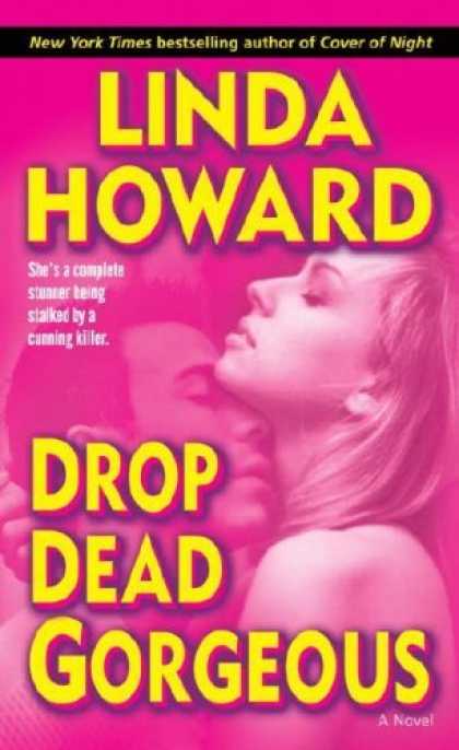 Bestsellers (2006) - Drop Dead Gorgeous: A Novel by Linda Howard
