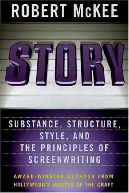 Bestsellers (2006) - Story: Substance, Structure, Style and The Principles of Screenwriting by Robert