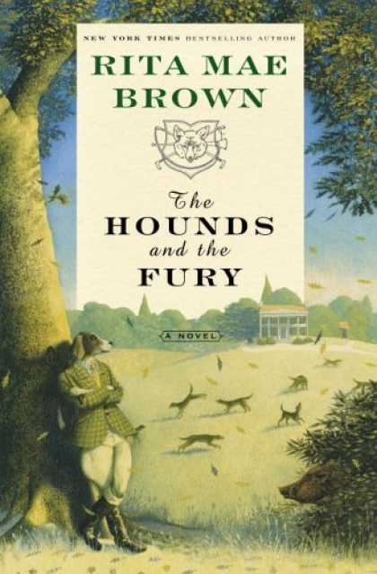 Bestsellers (2006) - The Hounds and the Fury: A Novel by Rita Mae Brown