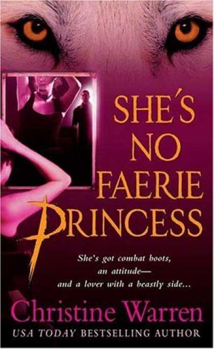 Bestsellers (2006) - She's No Faerie Princess: A Novel of the Others by Christine Warren