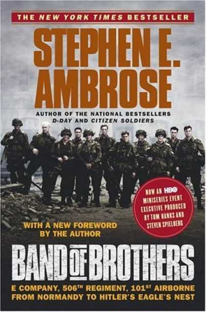 Bestsellers (2006) - Band of Brothers : E Company, 506th Regiment, 101st Airborne from Normandy to Hi