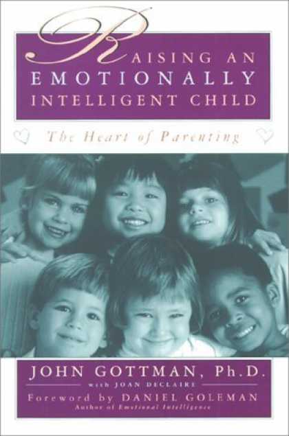 Bestsellers (2006) - Raising An Emotionally Intelligent Child by John Gottman