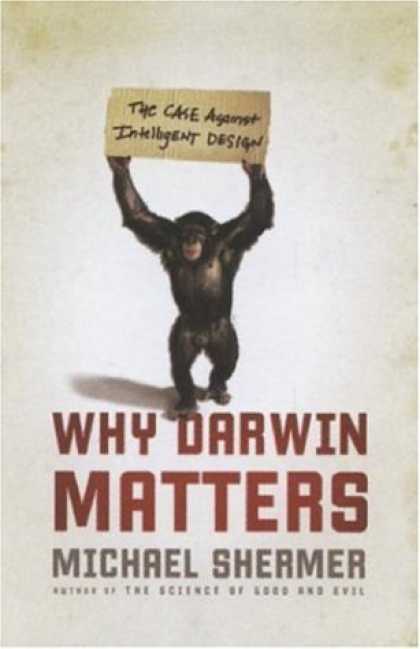Bestsellers (2006) - Why Darwin Matters: The Case Against Intelligent Design by Michael Shermer