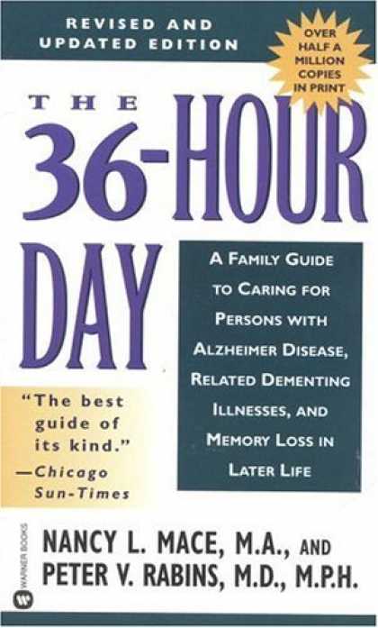Bestsellers (2006) - The 36-Hour Day : A Family Guide to Caring for Persons With Alzheimer Disease, R