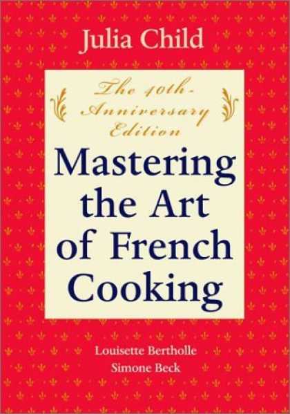 Bestsellers (2006) - Mastering the Art of French Cooking, Volume One by Julia Child