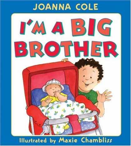 Bestsellers (2006) - I'm a Big Brother by Joanna Cole