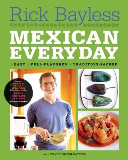Bestsellers (2006) - Mexican Everyday (Recipes Featured on Season 4 of the PBS-TV series "Mexico One