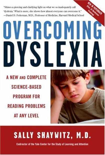 Bestsellers (2006) - Overcoming Dyslexia: A New and Complete Science-Based Program for Reading Proble