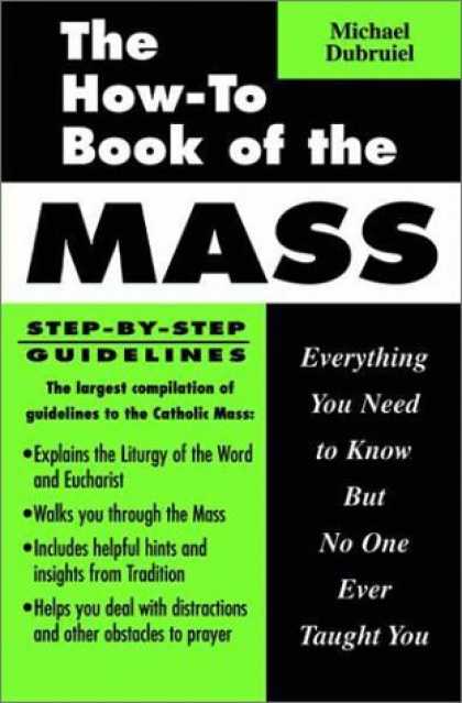 Bestsellers (2006) - The How-To Book of the Mass: Everything You Need to Know but No One Ever Taught